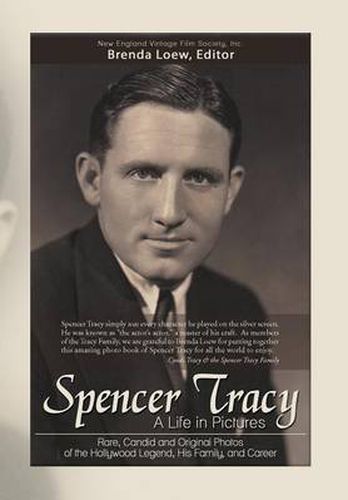 Cover image for Spencer Tracy, a Life in Pictures: : Rare, Candid, and Original Photos of the Hollywood Legend, His Family, and Career