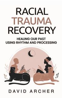 Cover image for Racial Trauma Recovery