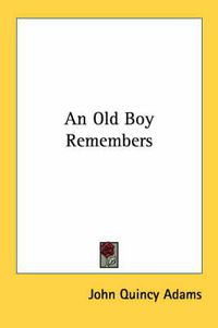 Cover image for An Old Boy Remembers