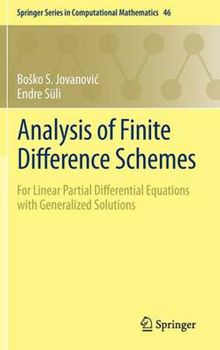 Cover image for Analysis of Finite Difference Schemes: For Linear Partial Differential Equations with Generalized Solutions