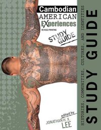 Cover image for Cambodian American Experiences: Histories, Communities, Cultures and Identities Study Guide