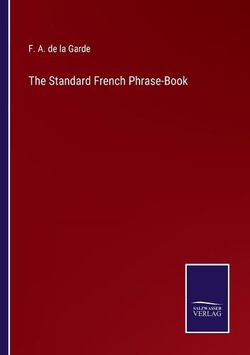Cover image for The Standard French Phrase-Book
