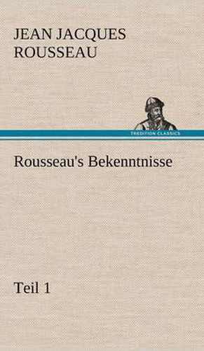 Cover image for Rousseau's Bekenntnisse, Teil 1