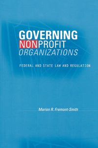 Cover image for Governing Nonprofit Organizations: Federal and State Law and Regulation