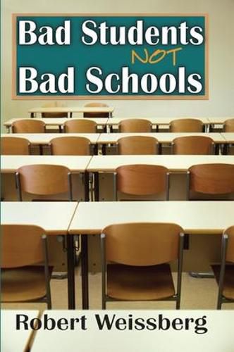 Cover image for Bad Students Not Bad Schools