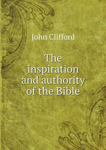 Cover image for The inspiration and authority of the Bible