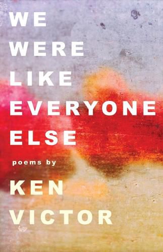 Cover image for We Were Like Everyone Else