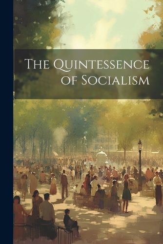 Cover image for The Quintessence of Socialism