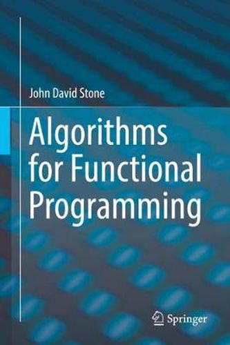 Cover image for Algorithms for Functional Programming