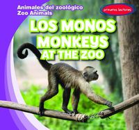 Cover image for Los Monos / Monkeys at the Zoo