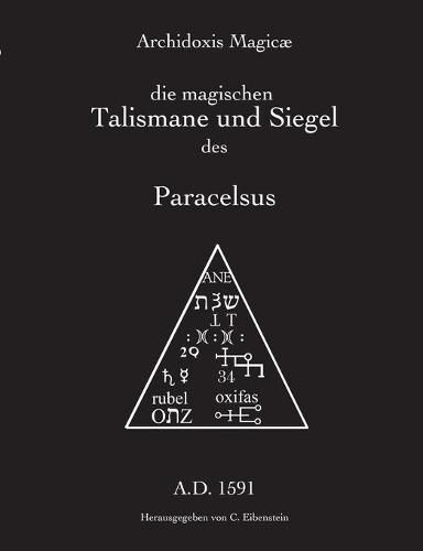 Cover image for Archidoxis Magicae: Die magischen Talismane und Siegel des Paracelsus