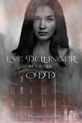 Cover image for Eve Dellinger is Quite Odd