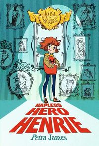 Cover image for Hapless Hero Henrie (House of Heroes Book 1)