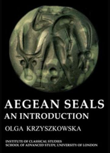 Cover image for Aegean Seals: An Introduction (BICS Supplement 85)