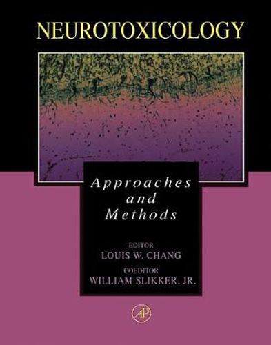 Cover image for Neurotoxicology: Approaches and Methods