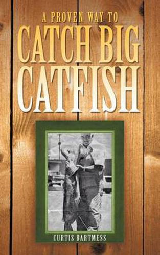 Cover image for A Proven Way to Catch Big Catfish