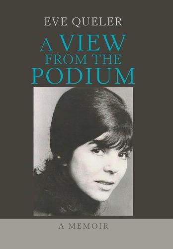 Cover image for A View from the Podium: A Memoir