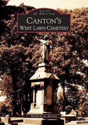 Cover image for Canton's West Lawn Cemetery