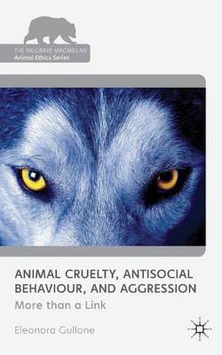 Cover image for Animal Cruelty, Antisocial Behaviour, and Aggression: More than a Link