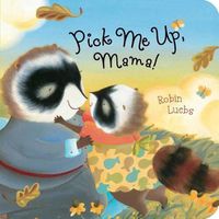 Cover image for Pick Me Up, Mama!