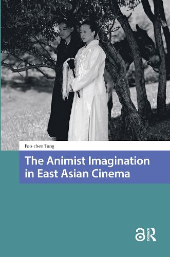 Cover image for The Animist Imagination in East Asian Cinema