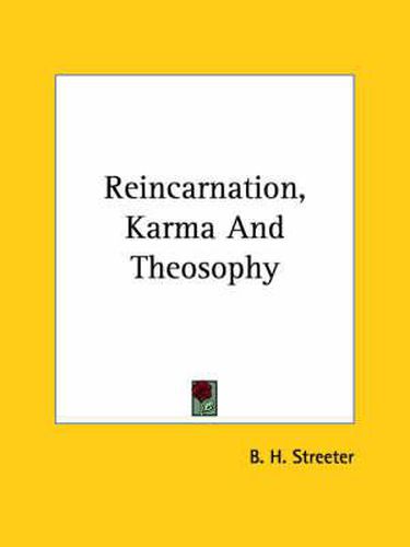 Cover image for Reincarnation, Karma and Theosophy