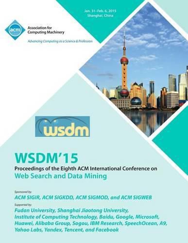 Cover image for WSDM 15 8th ACM International Conference on Web Search and Data Mining