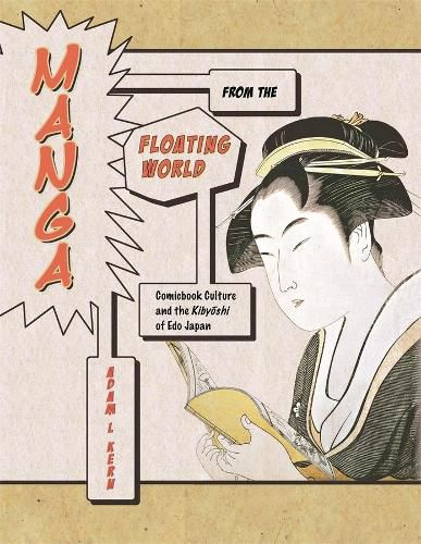 Cover image for Manga from the Floating World: Comicbook Culture and the Kibyoshi of Edo Japan, Second Edition, With a New Preface