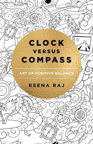 Cover image for Clock versus Compass - Art of Positive Balance