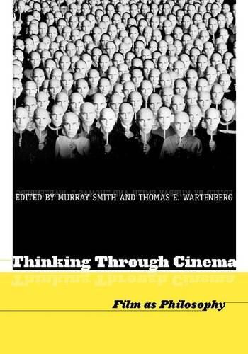 Cover image for Thinking Through Cinema: Film as Philosophy