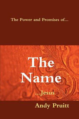 Cover image for The Power and Promises of... THE NAME ...Jesus