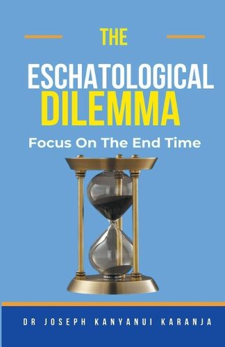 The Eschatological Dilemma