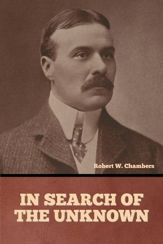 Cover image for In Search of the Unknown