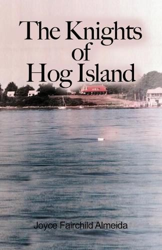 Cover image for The Knights of Hog Island