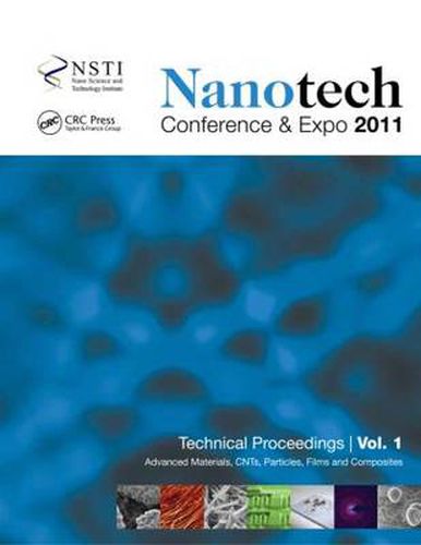 Cover image for Nanotechnology 2011: Advanced Materials, CNTs, Particles, Films and Composites