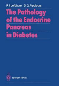 Cover image for The Pathology of the Endocrine Pancreas in Diabetes