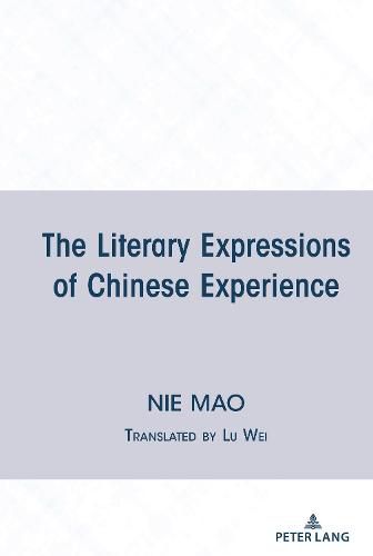 Cover image for The Literary Expressions of Chinese Experience