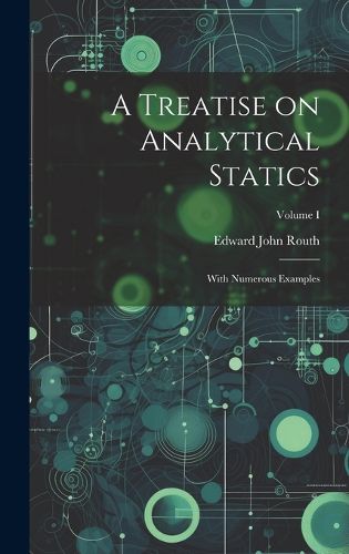 Cover image for A Treatise on Analytical Statics