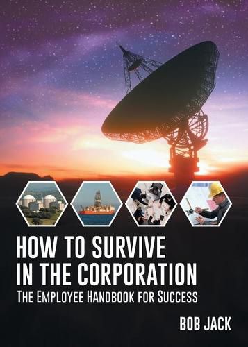 Cover image for How To Survive In The Corporation