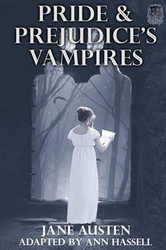 Cover image for Pride and Prejudice's Vampires: Vampire Adaptation for Jane Austen's Pride and Prejudice Regency Historical Romance/Satire