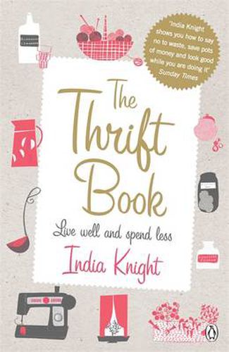 Cover image for The Thrift Book: Live Well and Spend Less