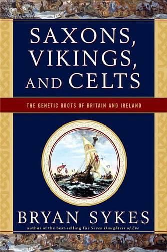 Cover image for Saxons, Vikings, and Celts: The Genetic Roots of Britain and Ireland