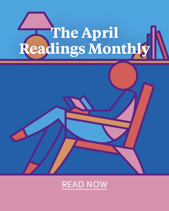 The April Readings Monthly – read now