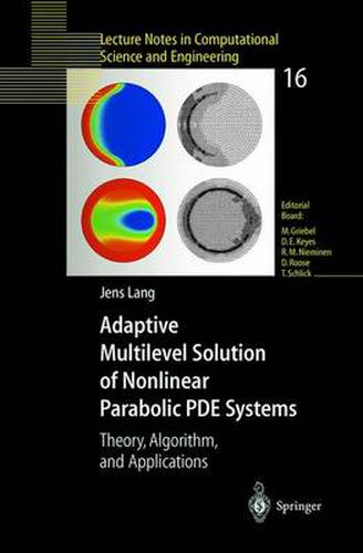 Cover image for Adaptive Multilevel Solution of Nonlinear Parabolic PDE Systems: Theory, Algorithm, and Applications