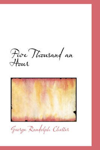 Cover image for Five Thousand an Hour