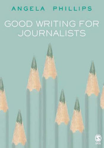Cover image for Good Writing for Journalists