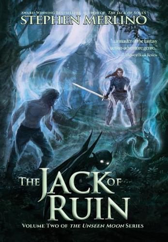 Cover image for The Jack of Ruin: The Rogue & Knight Adventure Continues