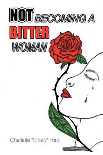 Cover image for Not Becoming a Bitter Woman