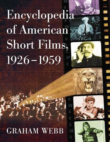 Cover image for Encyclopedia of American Short Films, 1926-1959