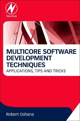 Cover image for Multicore Software Development Techniques: Applications, Tips, and Tricks